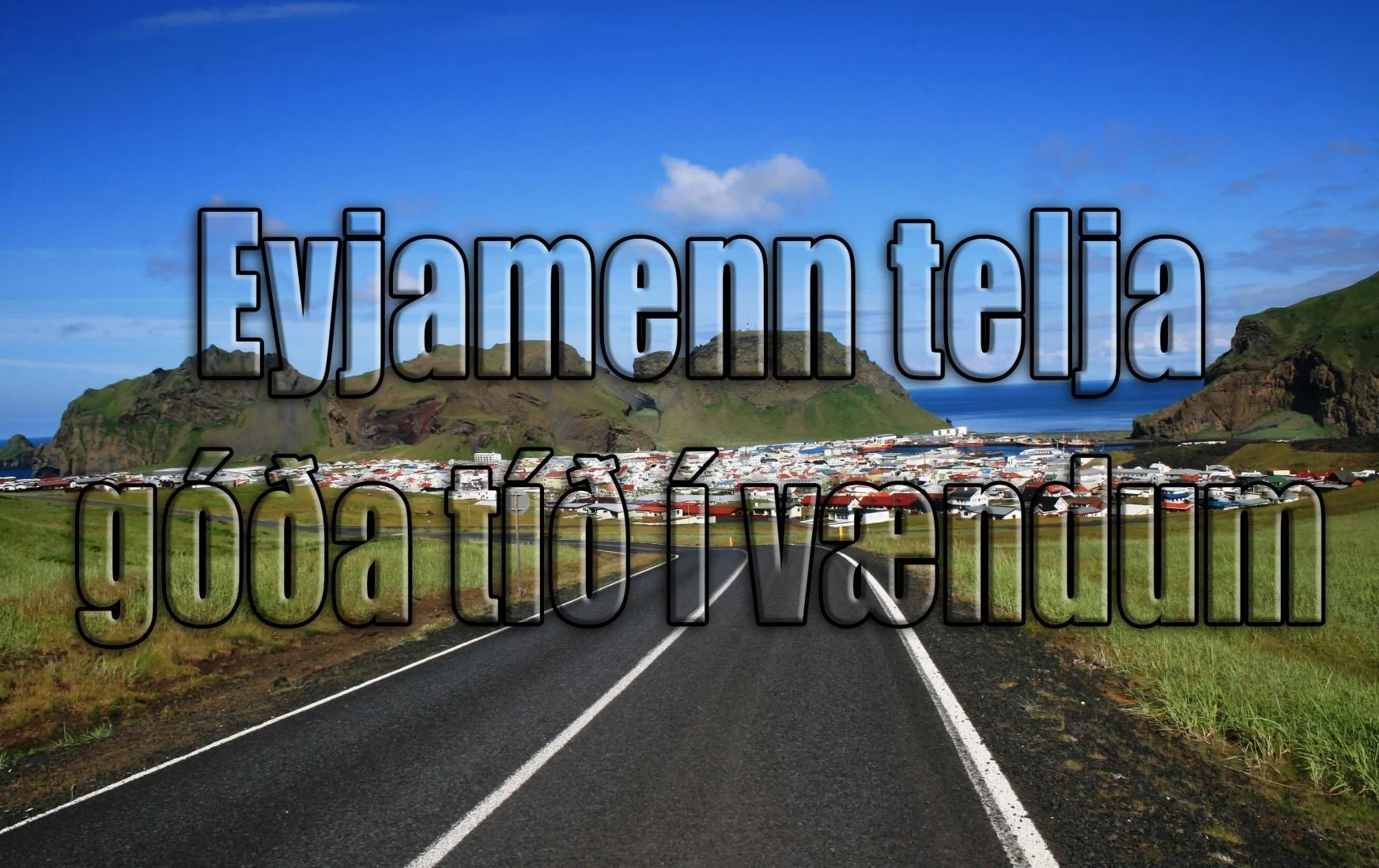 Aðstæður góðar og bjart framundan