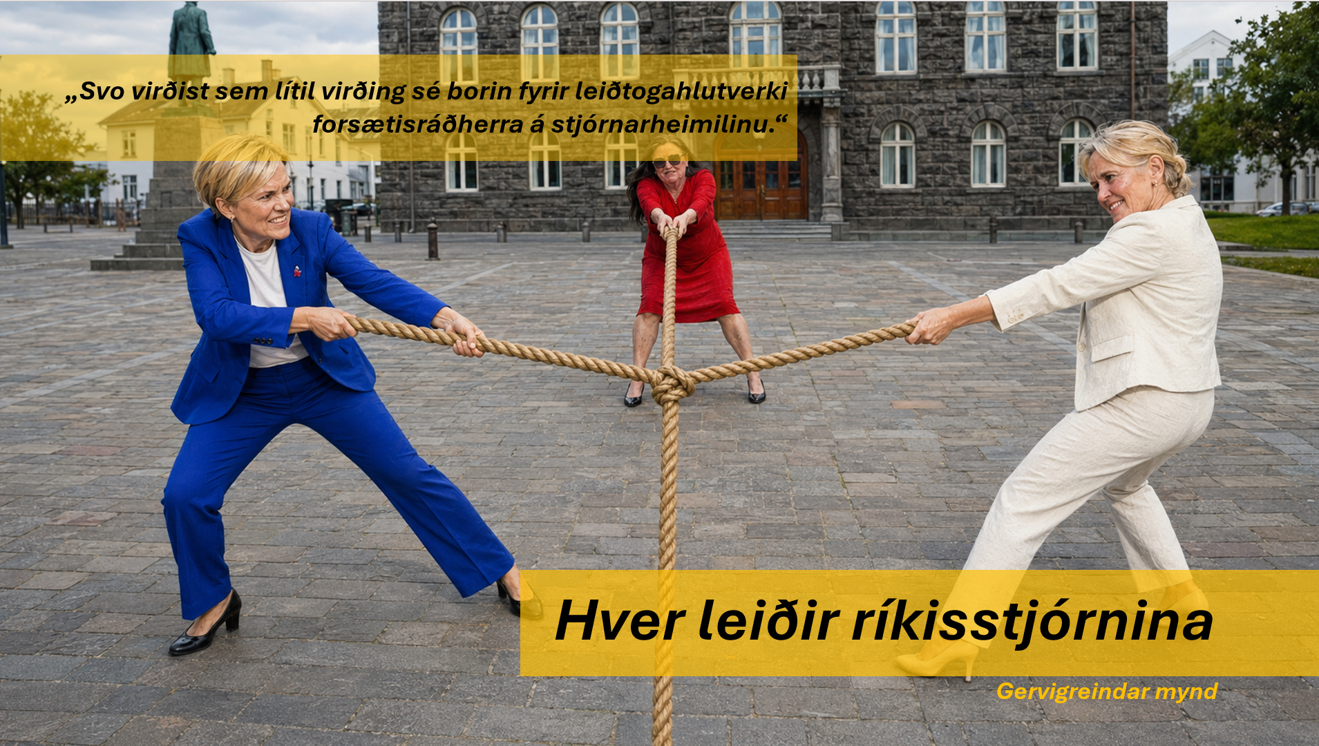 Hver leiðir ríkisstjórnina?
