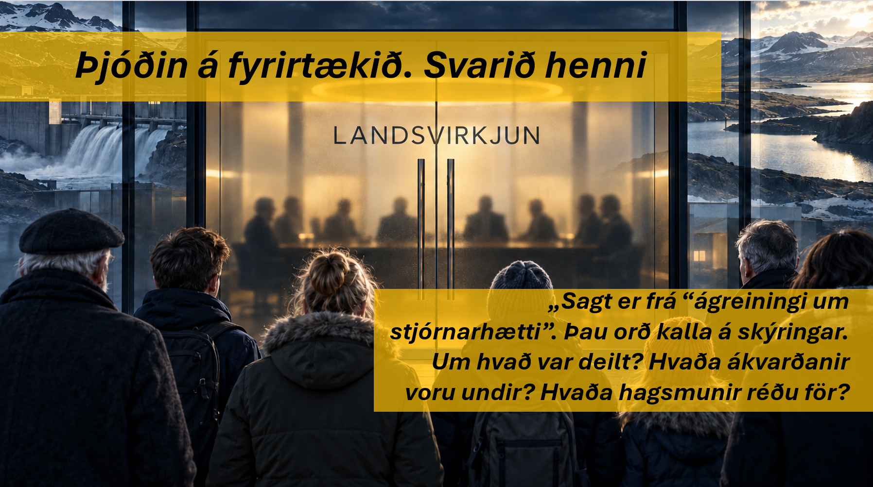 Þjóðin á fyrirtækið. Svarið henni.