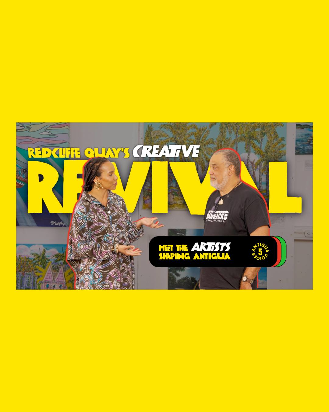Antigua Voices Ep. 5 - Redcliffe Quay’s Creative Revival: Meet the Artists Shaping Antigua