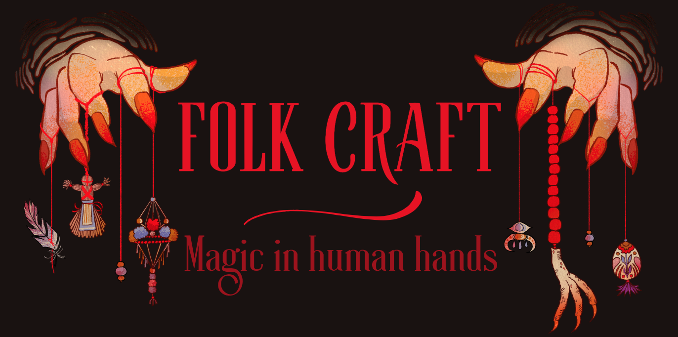 Slavtober art challenge hosted by Pigeon. Banner art on black background. Two hands with red claws with red thread dangling from each finger. At the end of each thread is a small magical object. Text says: Folk Craft. Magic in human hands.