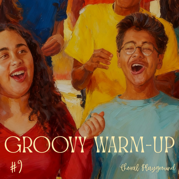 Choral Playground Warm Up #9 - super groovy