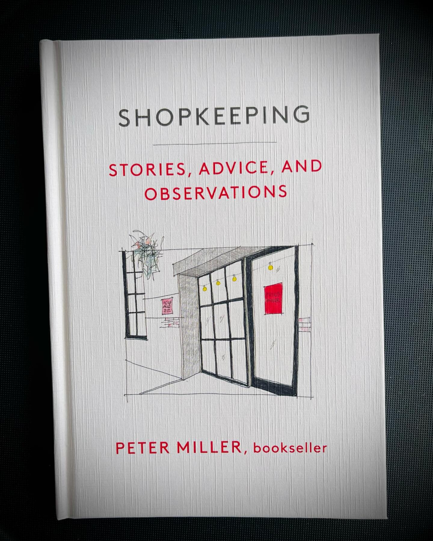 Look what arrived in the mail today! &ldquo;Shopkeeping&rdquo; by the wonderful @petermillerbooks&mdash;which, of course, is about much more than keeping shop. Run, don&rsquo;t walk to your nearest bookstore or order from Peter himself at petermiller
