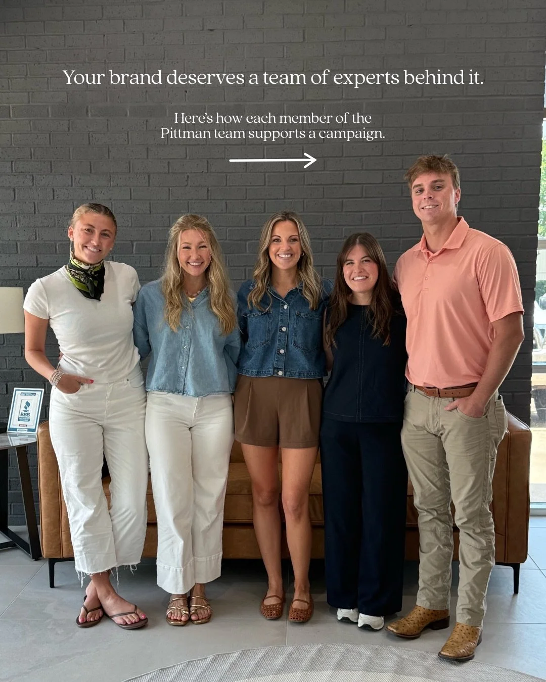 Your brand is one of the hardest things to get right on your own &mdash; and that&rsquo;s exactly why we built a team around it. Strategy, design, web, content, social - every person at Pittman brings something specific to the table so you don&rsquo;