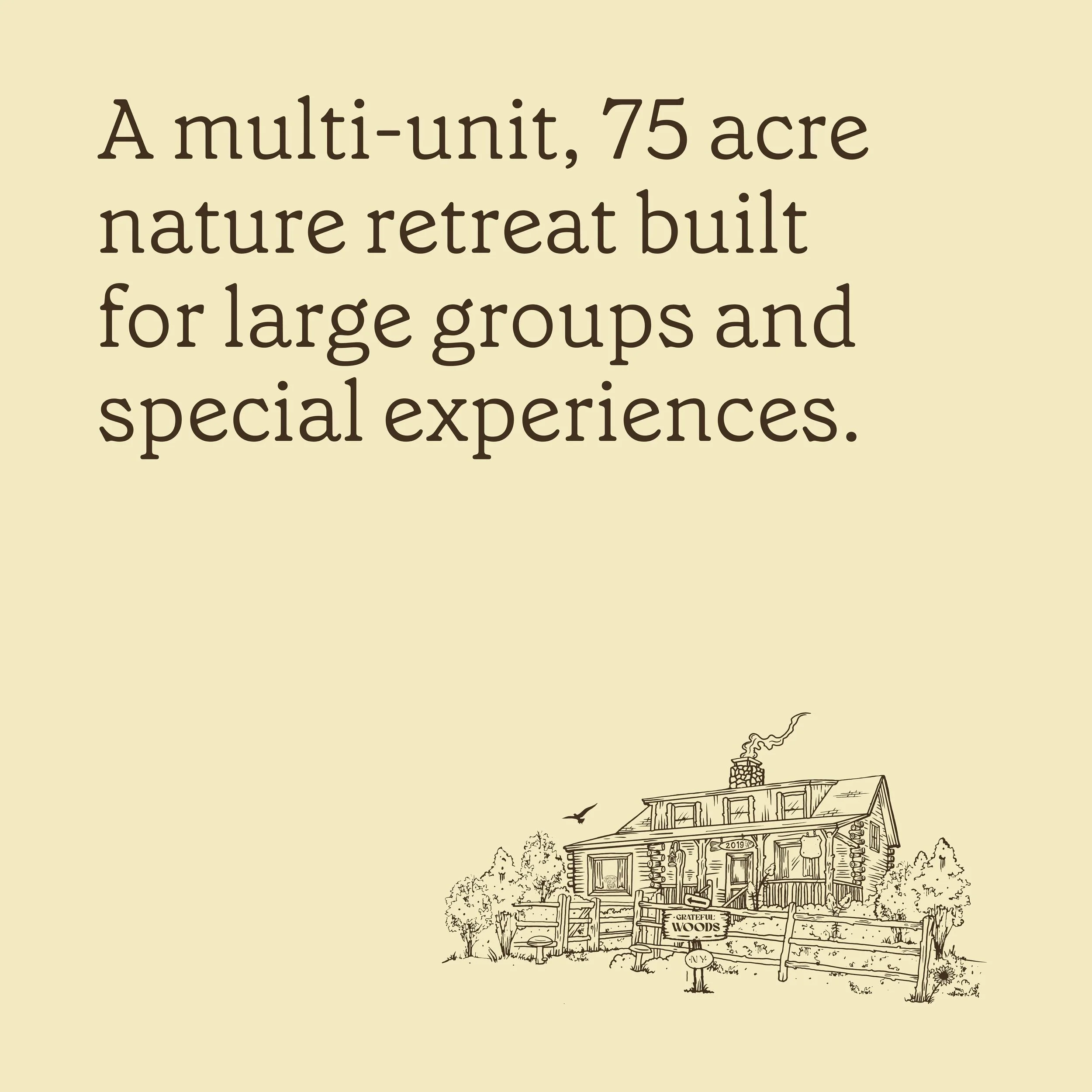 A place built for large groups. With everything you need, you&rsquo;ll never have to leave.