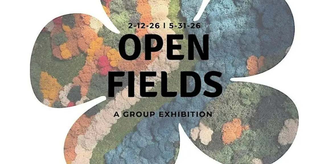 Exhibition: Open Fields