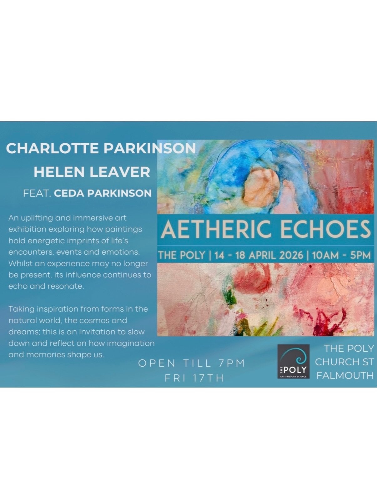 Tues 14th April till Sat 18th April 10-5

Open till 7pm on Friday 17th @polyfalmouth 

An uplifting and immersive art exhibition exploring how paintings hold energetic imprints of life&rsquo;s encounters, events and emotions.

Whilst an experience ma