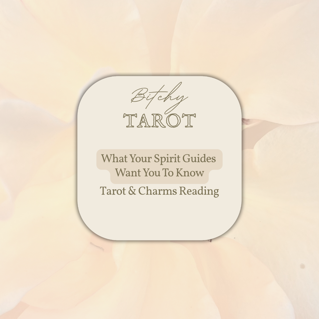 What Your Spirit Guides Want You To Know - Tarot & Charms Reading