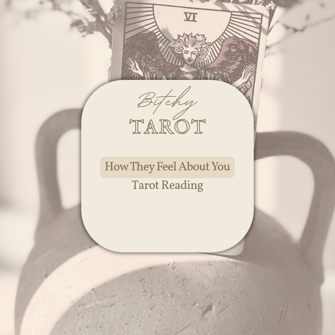 How They Feel About You- Tarot Reading