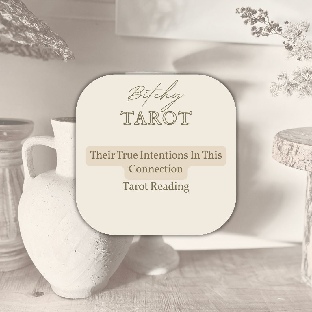 Their True Intentions In This Connection - Tarot Reading