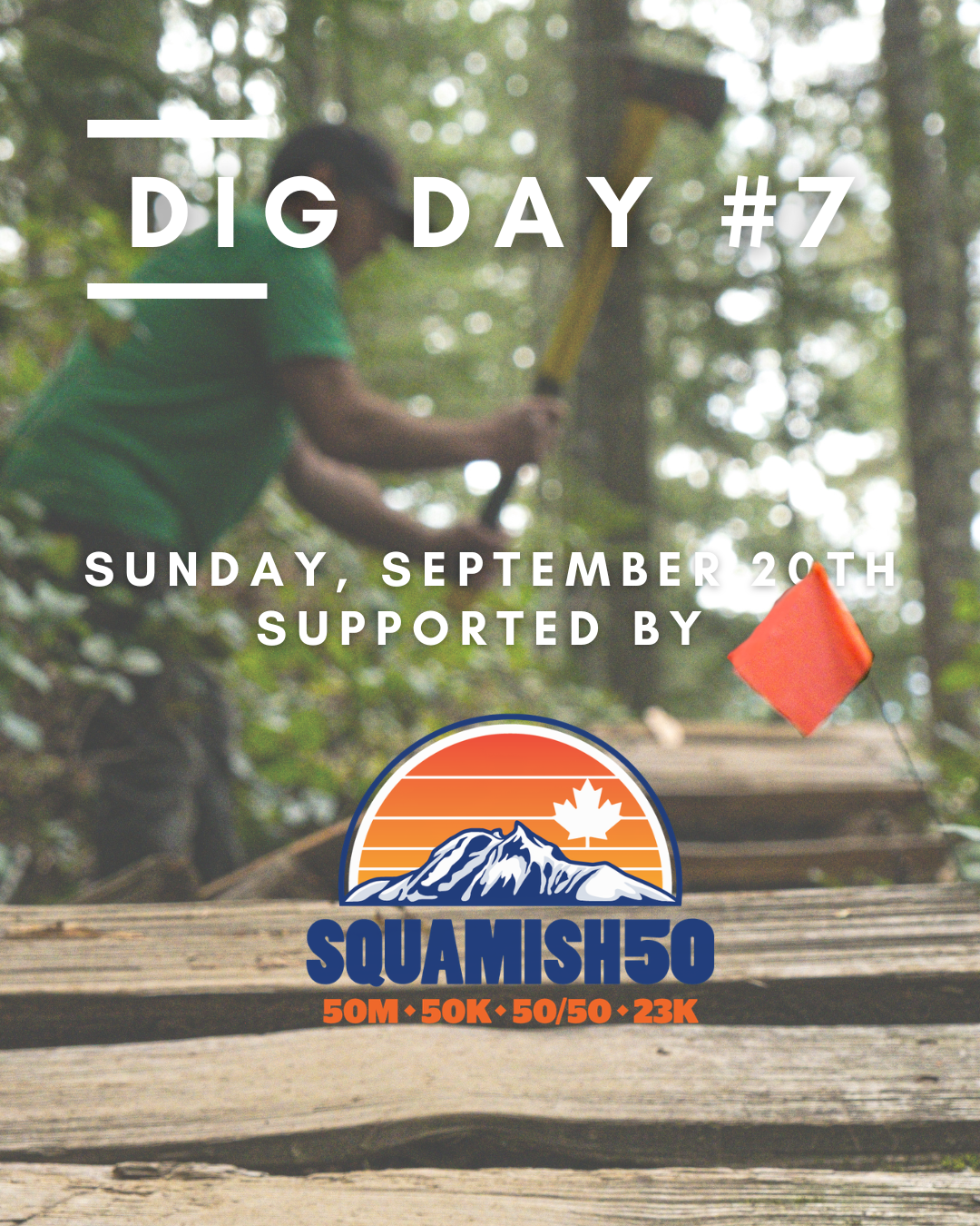 Dig Day #7, Supported by Squamish50