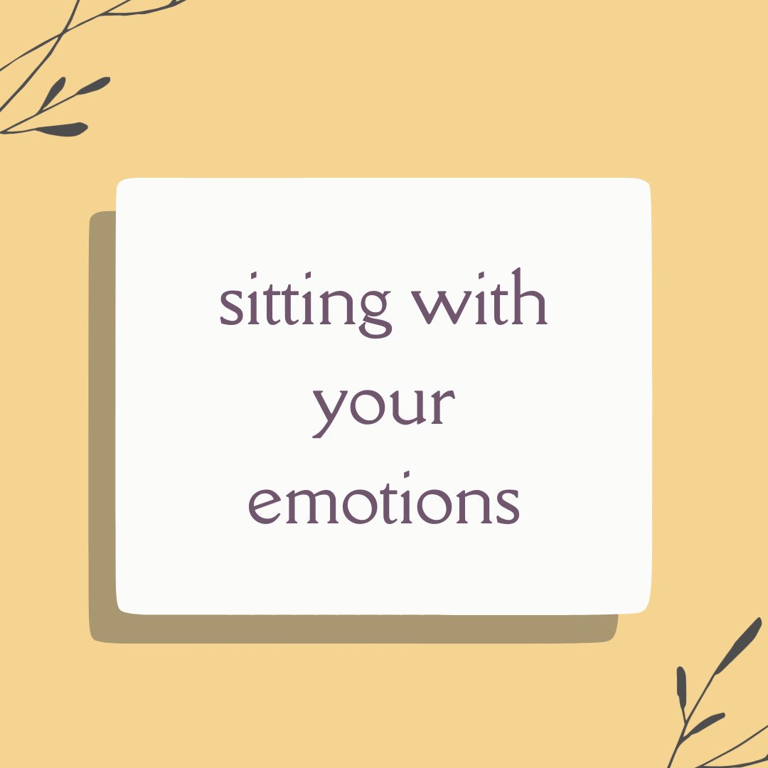 Sitting with Your Emotions