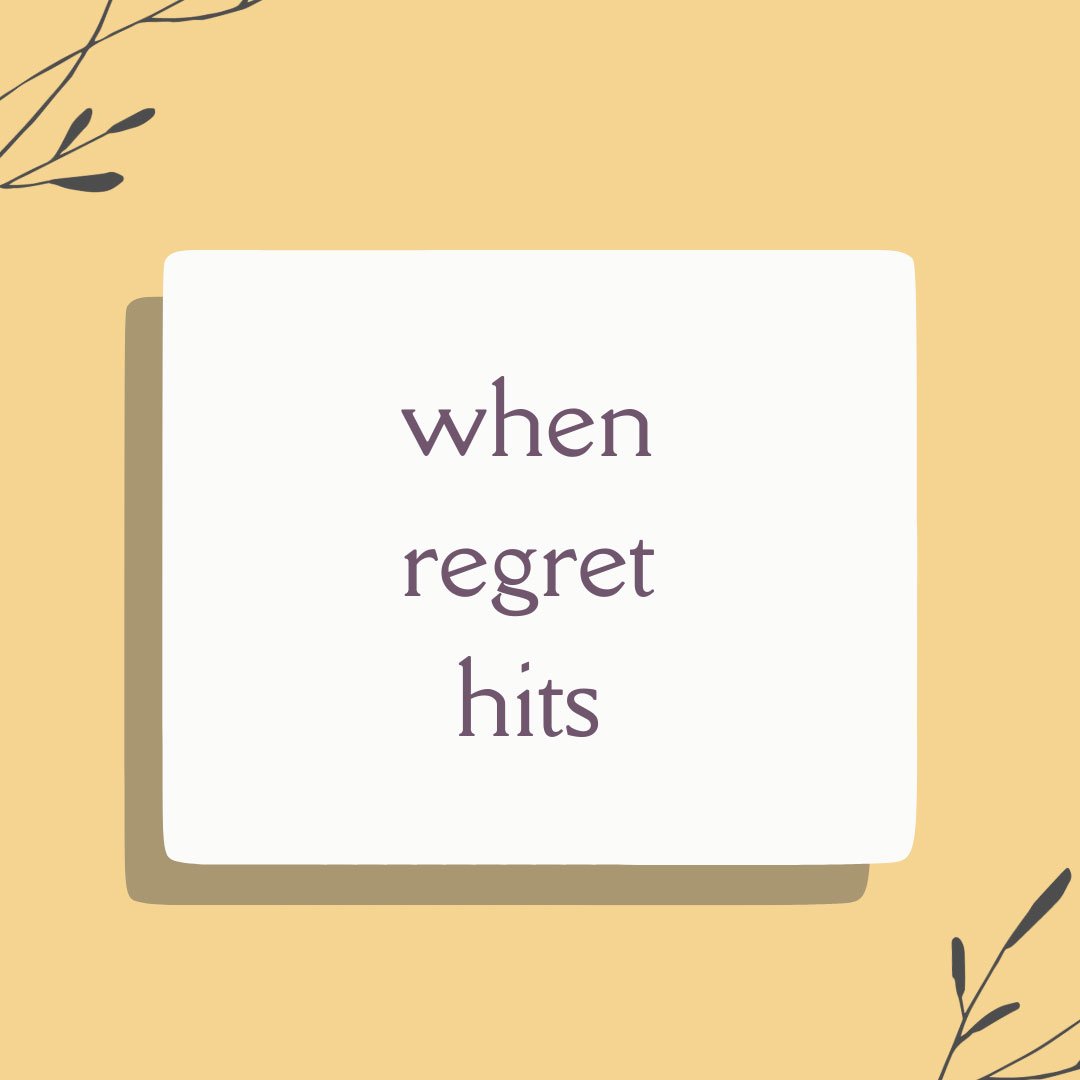 When Regret Hits