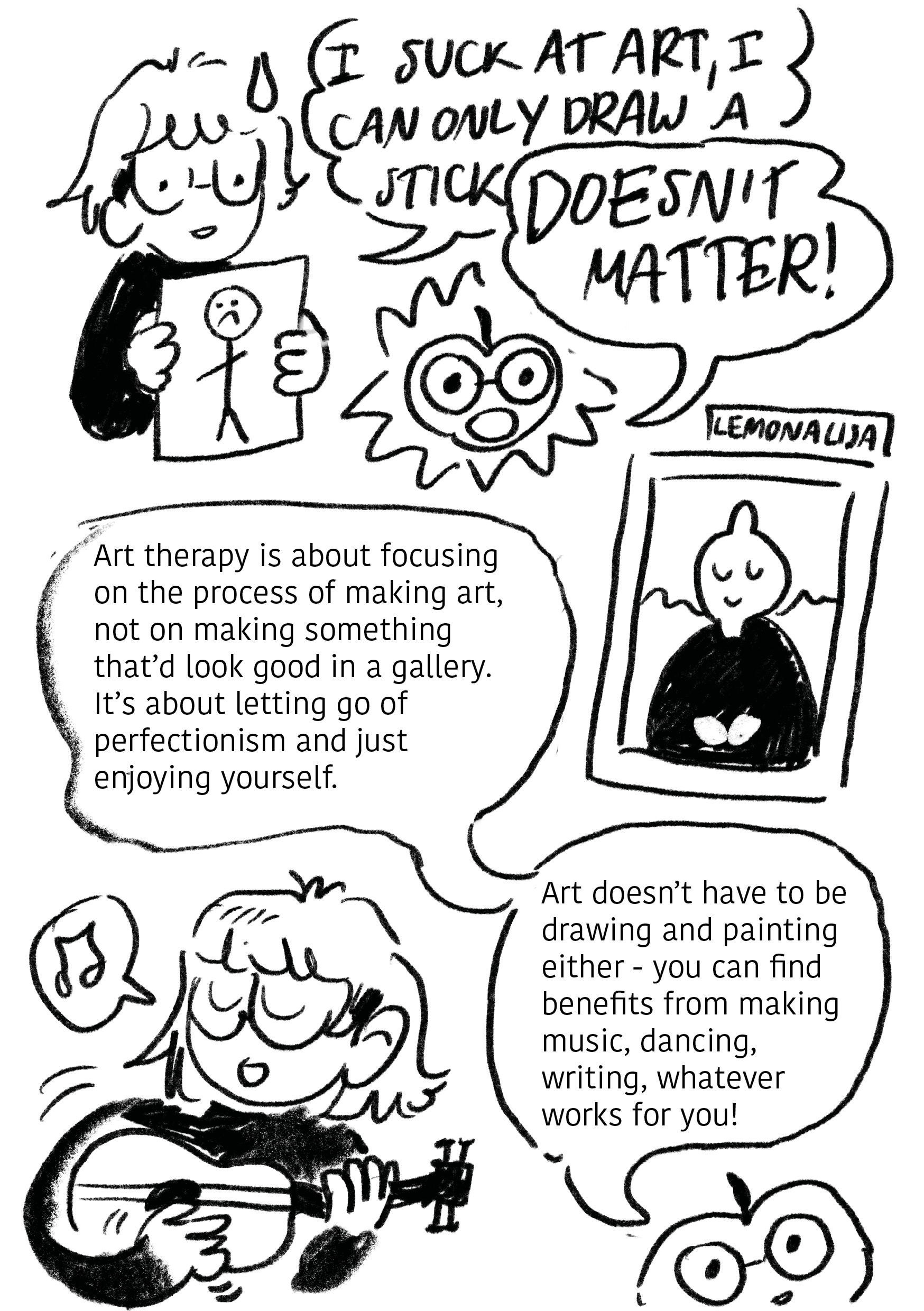 Cartoon titled 'I Suck at Art, I Can Only Draw a Stick'. Person holding a drawing of a stick figure with text bubbles: "Doesn’t matter!" Encourages art therapy focus on process, not perfection. Suggests benefits from other creative acts like music and dance.
