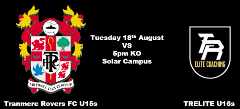 Tranmere Rovers FC Academy U15s vs TRELITE Academy U15s - Showcase Trial Game (Solar Campus)