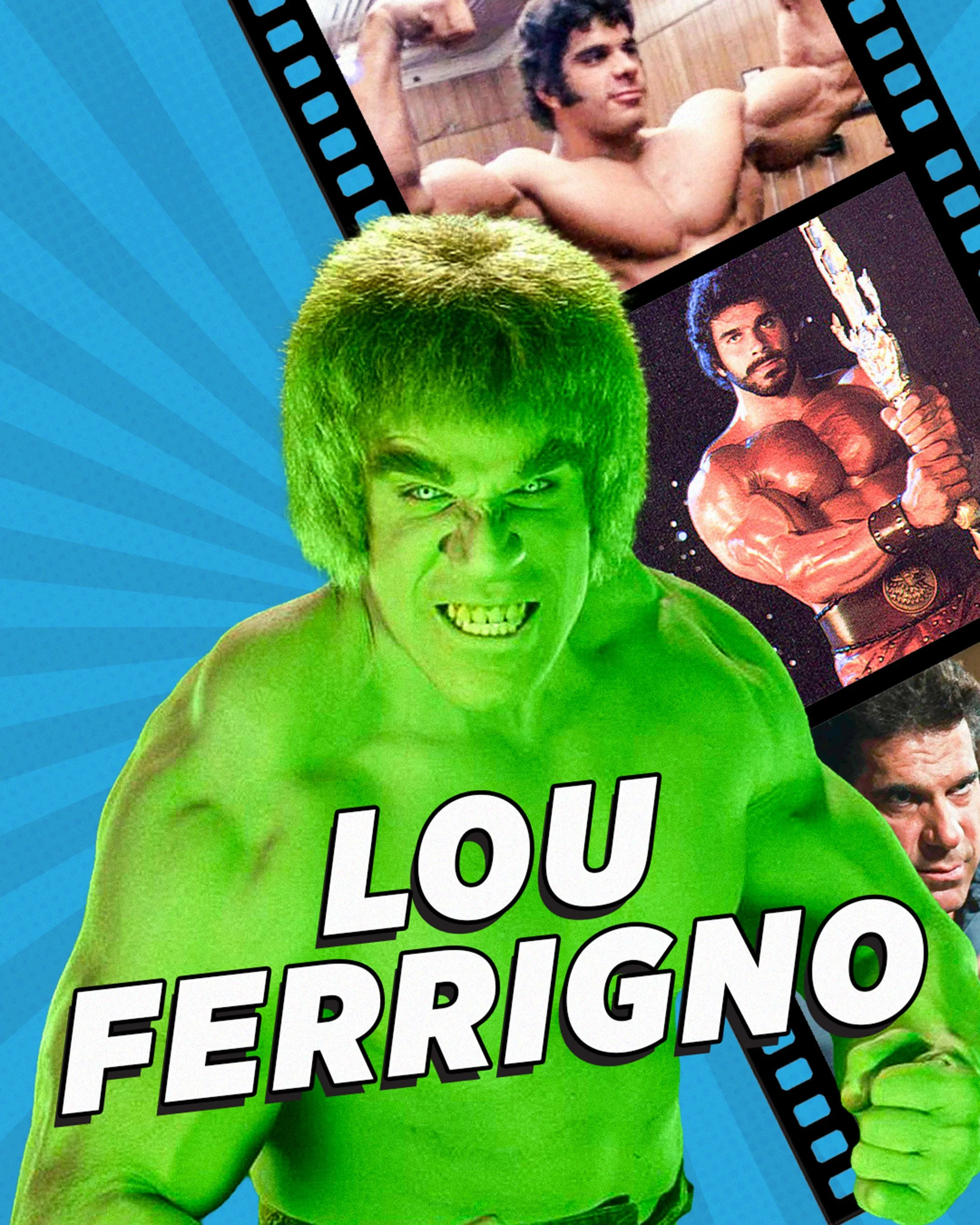 LOU FERRIGNO • SAT/SUN