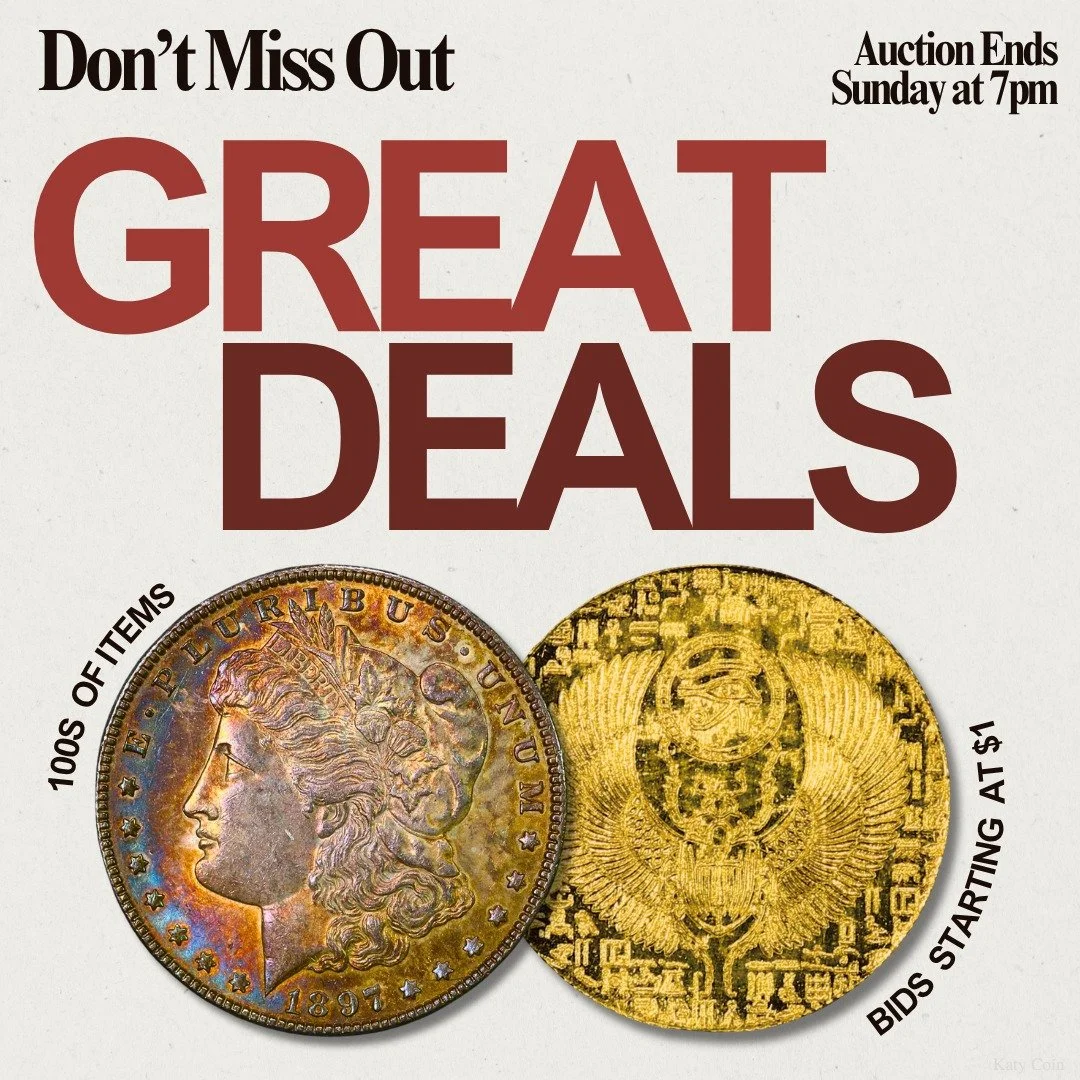Don't Miss Out! Discover HUNDREDS of RARE coins and currency to add to your collection! The Katy Coin Auction ends Sunday at 7pm! Bid now before it's too late! 🪙