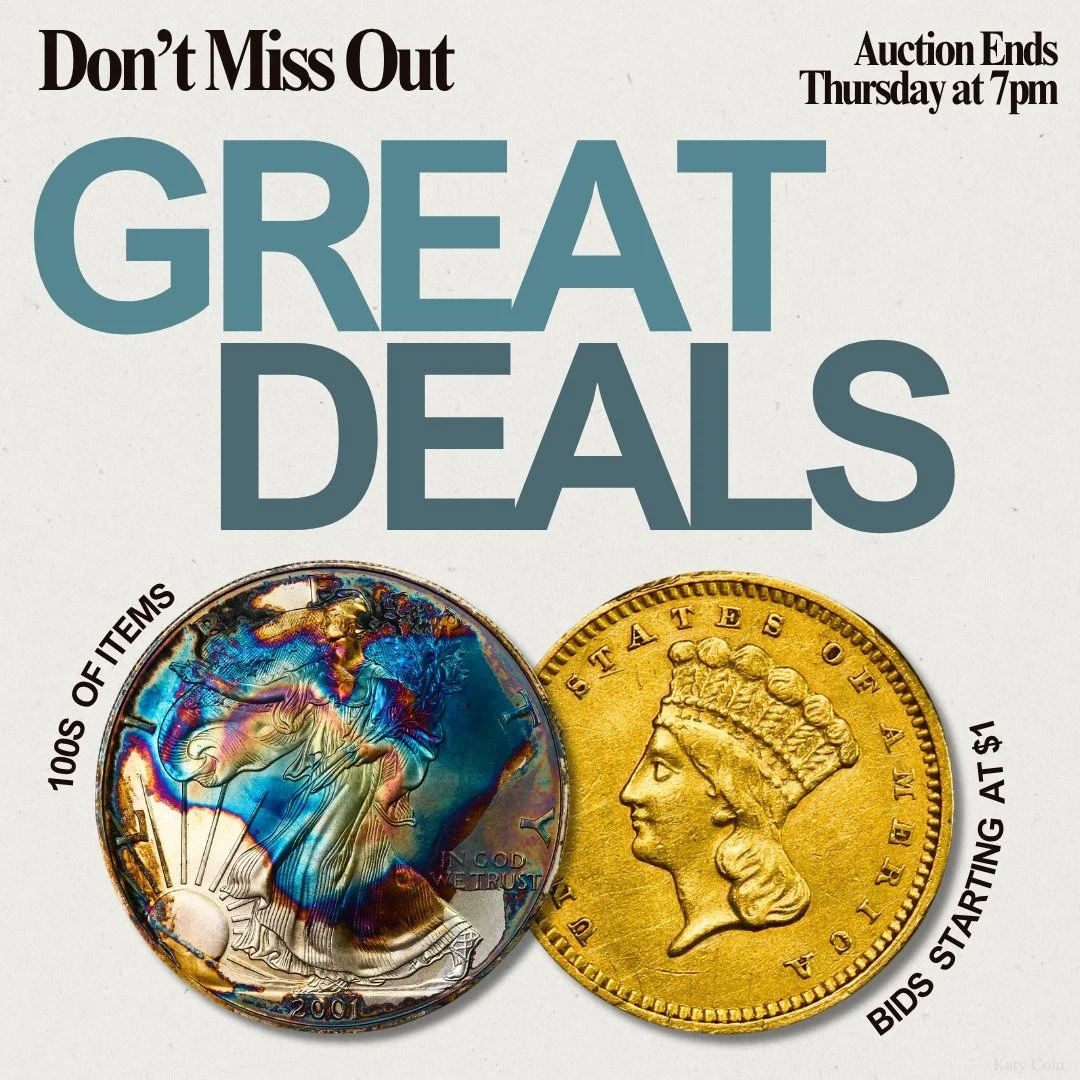 Don't Miss Out! Discover HUNDREDS of RARE coins and currency to add to your collection! The Katy Coin Auction ends Thursday at 7pm! Bid now before it's too late! 🪙