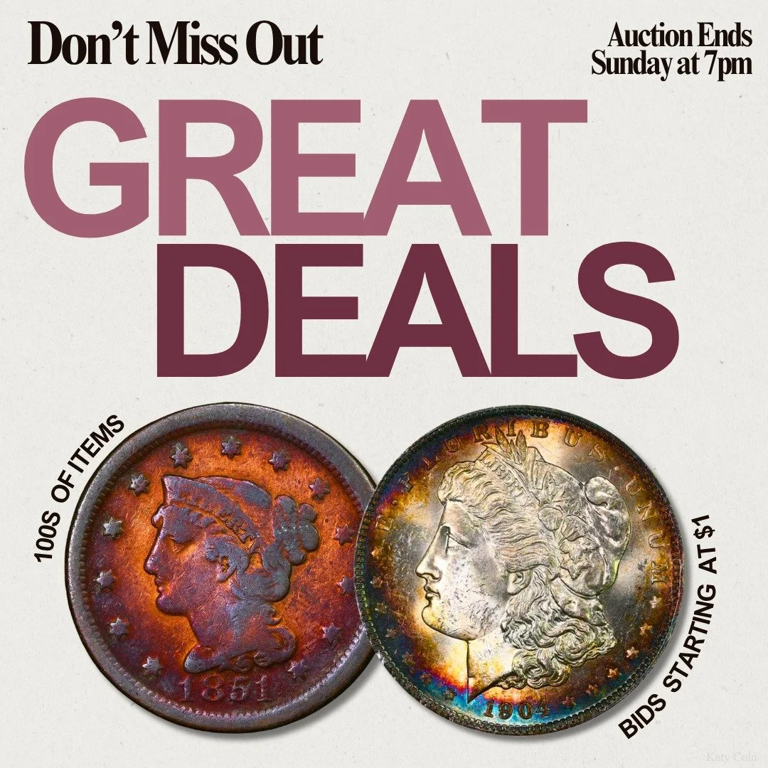 Don't Miss Out! Discover HUNDREDS of RARE coins and currency to add to your collection! The Katy Coin Auction ends Sunday at 7pm! Bid now before it's too late! 🪙