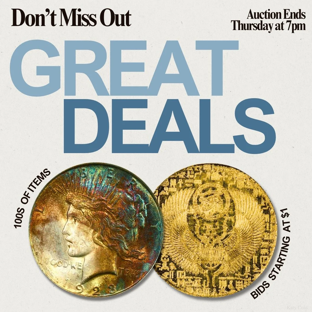 Don't Miss Out! Discover HUNDREDS of RARE coins and currency to add to your collection! The Katy Coin Auction ends Thursday at 7pm! Bid now before it's too late! 🪙