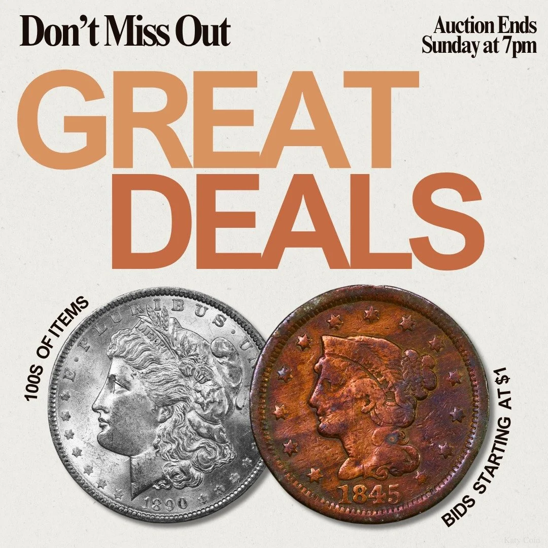 Don't Miss Out! Discover HUNDREDS of RARE coins and currency to add to your collection! The Katy Coin Auction ends Sunday at 7pm! Bid now before it's too late! 🪙