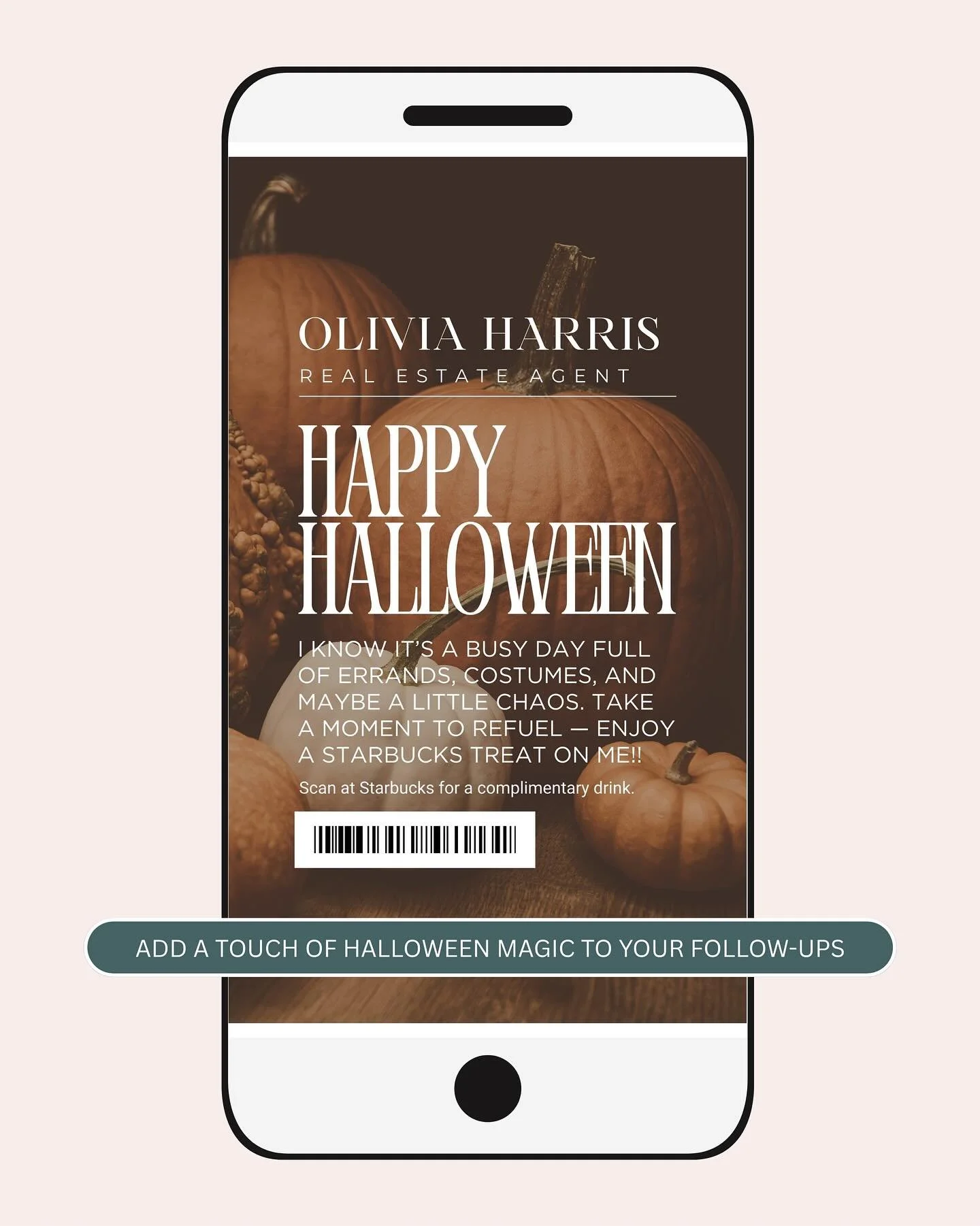 🎃 Halloween is the perfect excuse to surprise your clients with a little treat &mdash; no printing, no mailing, just a quick &ldquo;thinking of you&rdquo; you can send straight from your phone.

Even something simple, like a beautiful text with a fr
