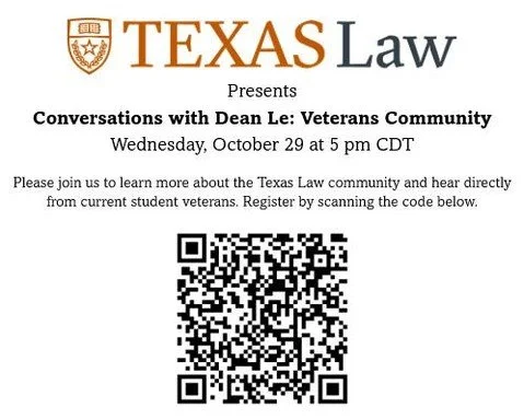 @UTexasLaw's Dean Le will host a conversation with student veterans on Wednesday, October 29. This is a valuable opportunity for prospective veteran students to learn more about the Texas Law community and hear directly from current student veterans.