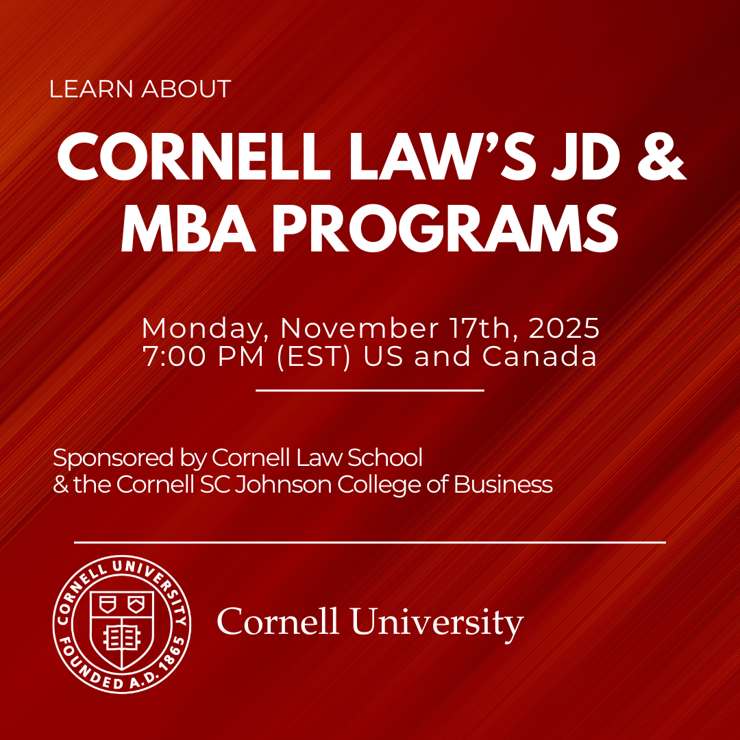 Cornell Law School & Cornell SC Johnson College of Business Admissions Information Session