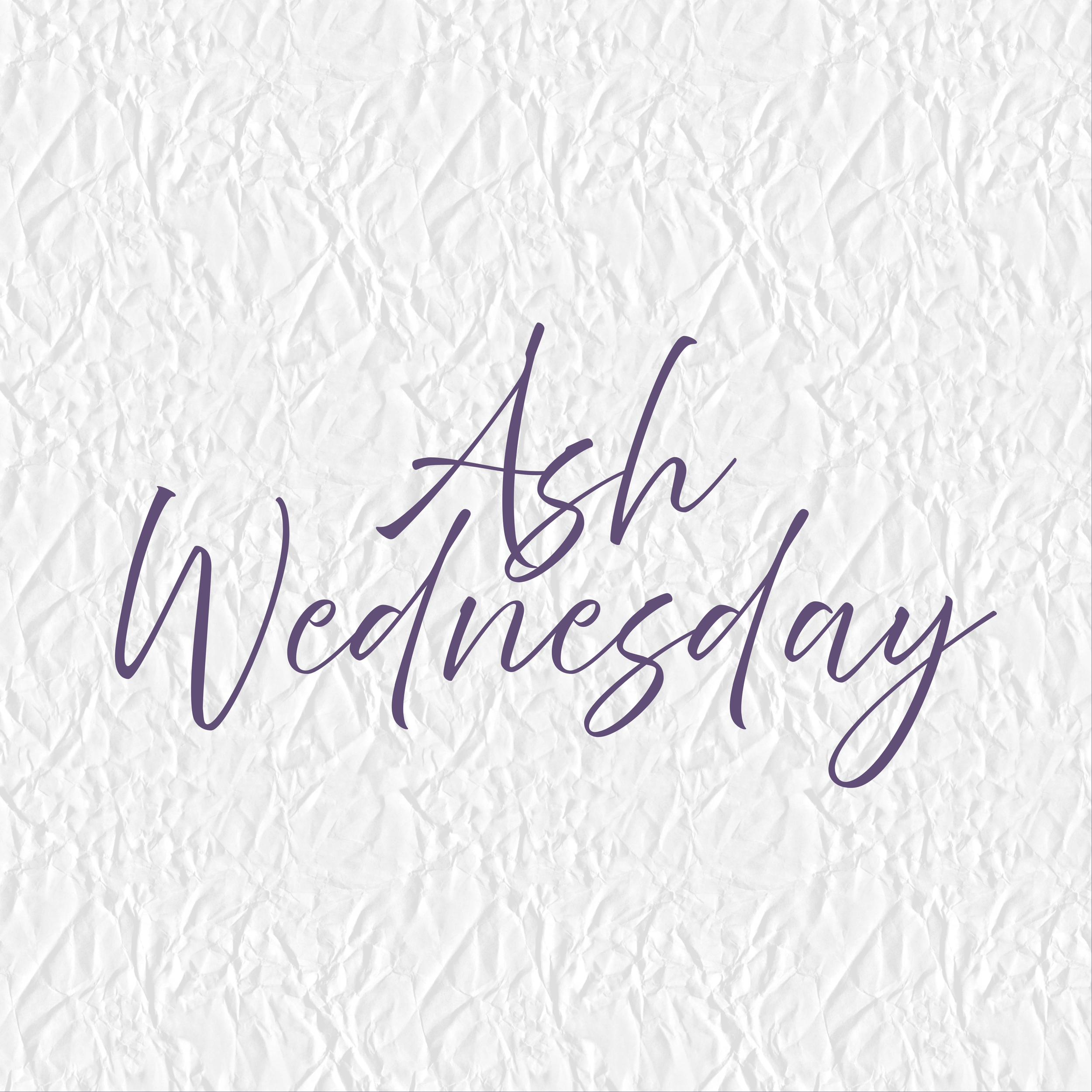 Ash Wednesday