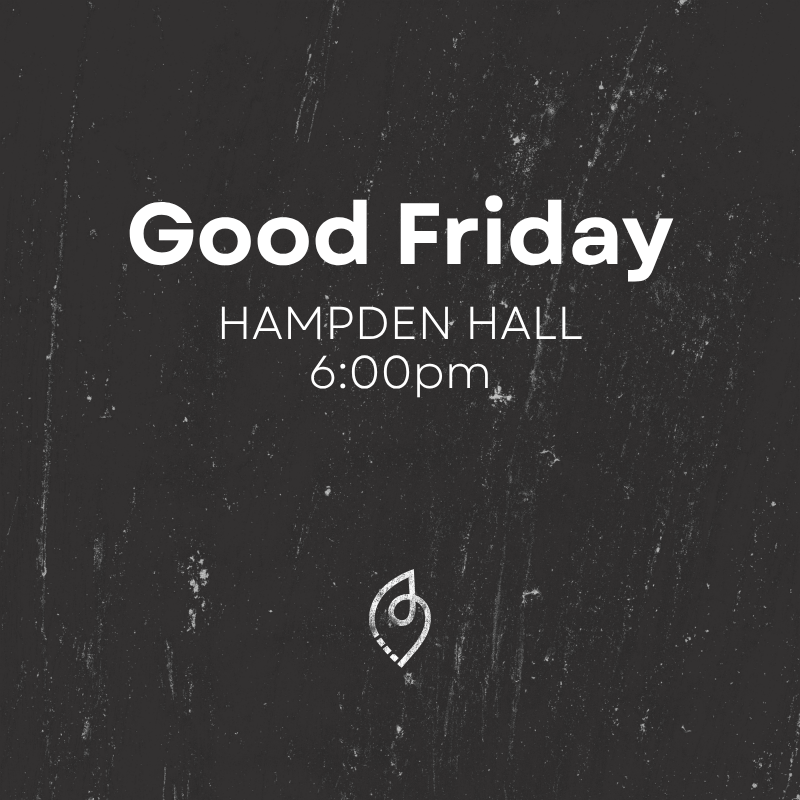 Good Friday at Hampden Hall