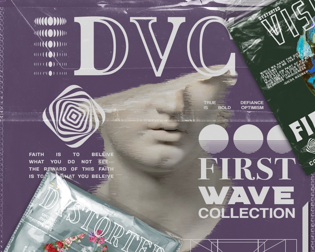 DYSTORTED VISION- FIRST WAVE COLLECTION (July 2021)