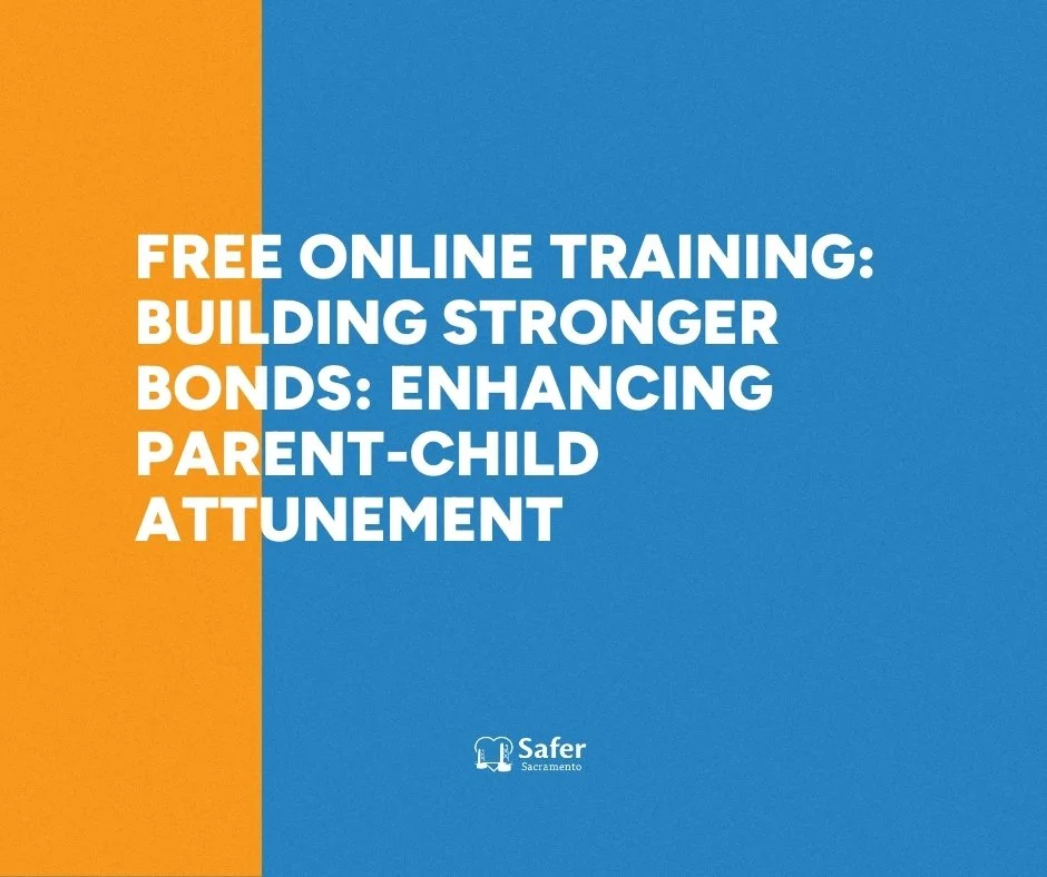 Free Online Training: Building Stronger Bonds: Enhancing Parent-Child Attunement
