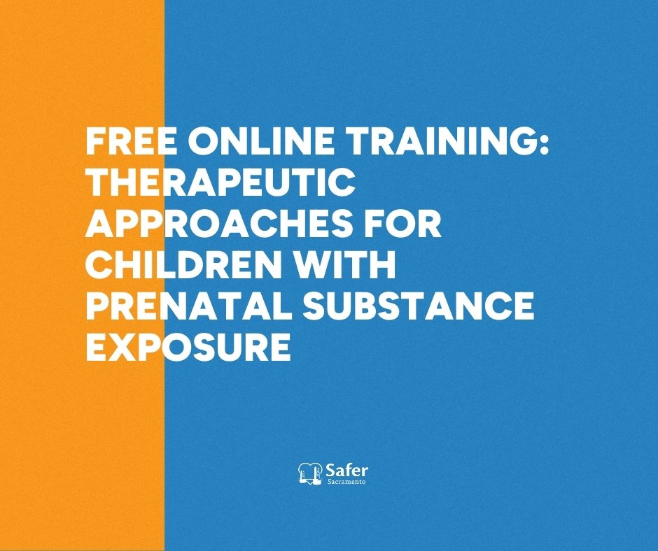 Free online training: Therapeutic Approaches for Children with Prenatal Substance Exposure