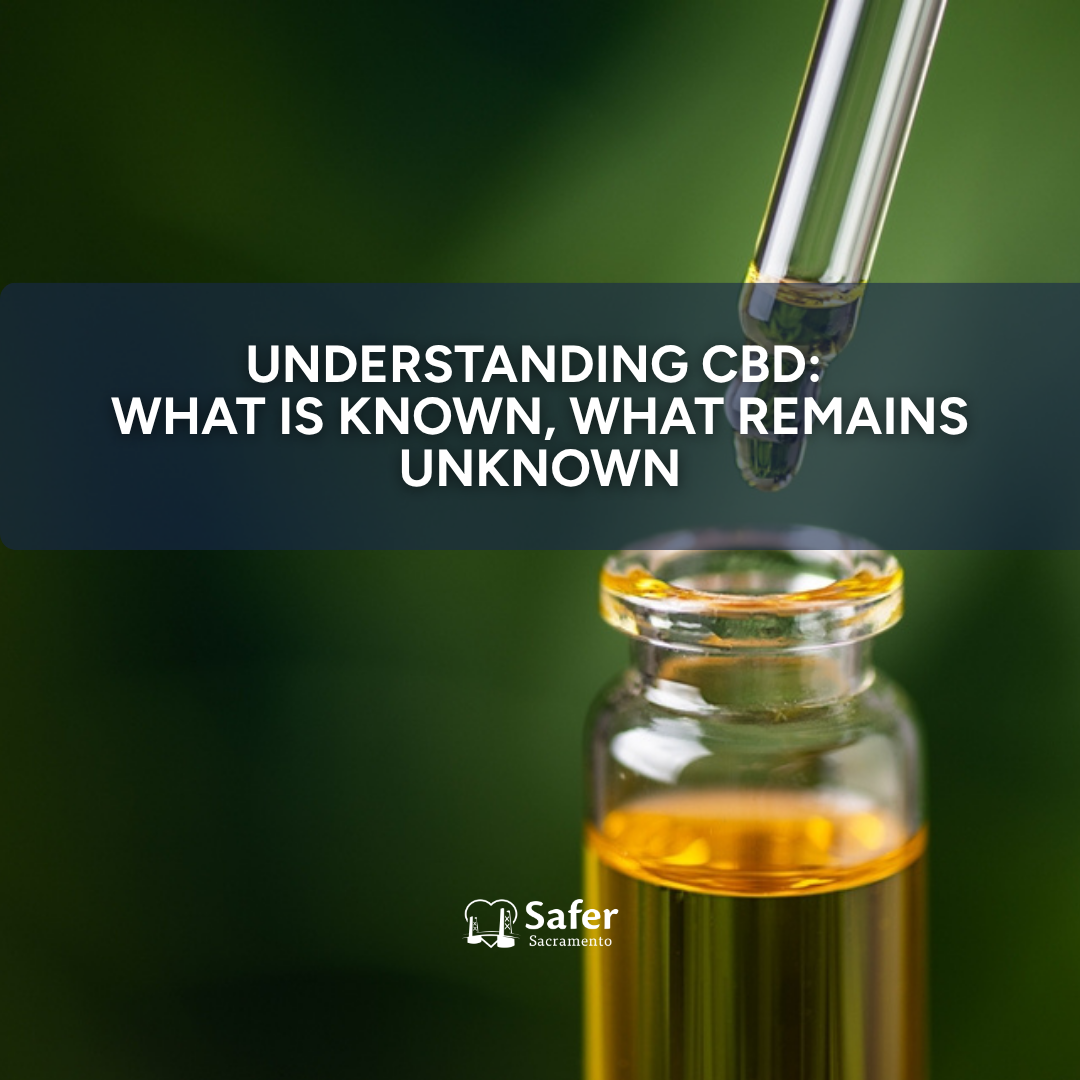 Understanding CBD: What Is Known, What Remains Unknown