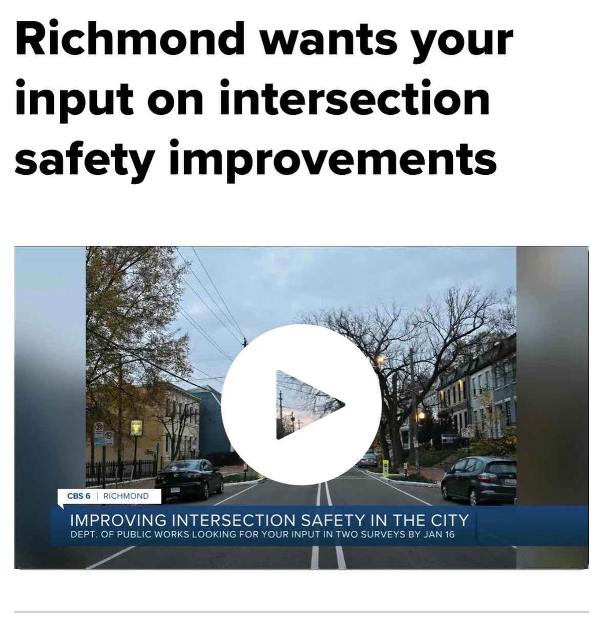 Are you saddened and frustrated by pedestrian and cyclist deaths in your community? 

Did you hear about Valentine Museum director Bill Martin getting struck and killed crossing Broad Street and think to yourself &ldquo;I hope that doesn&rsquo;t happ