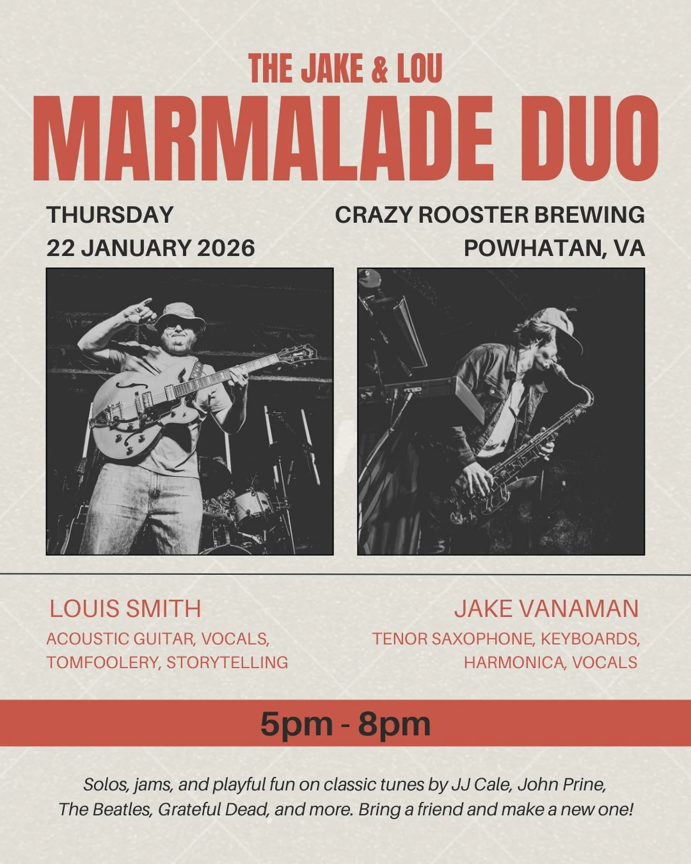 The Jake &amp; Lou Marmalade Duo performs at Crazy Rooster Brewing for the first time on Thursday, Jan. 22nd! You might recognize them from some of their other outfits, including Kendall Street Company, Local Dead People, and Reckoning RVA. These two