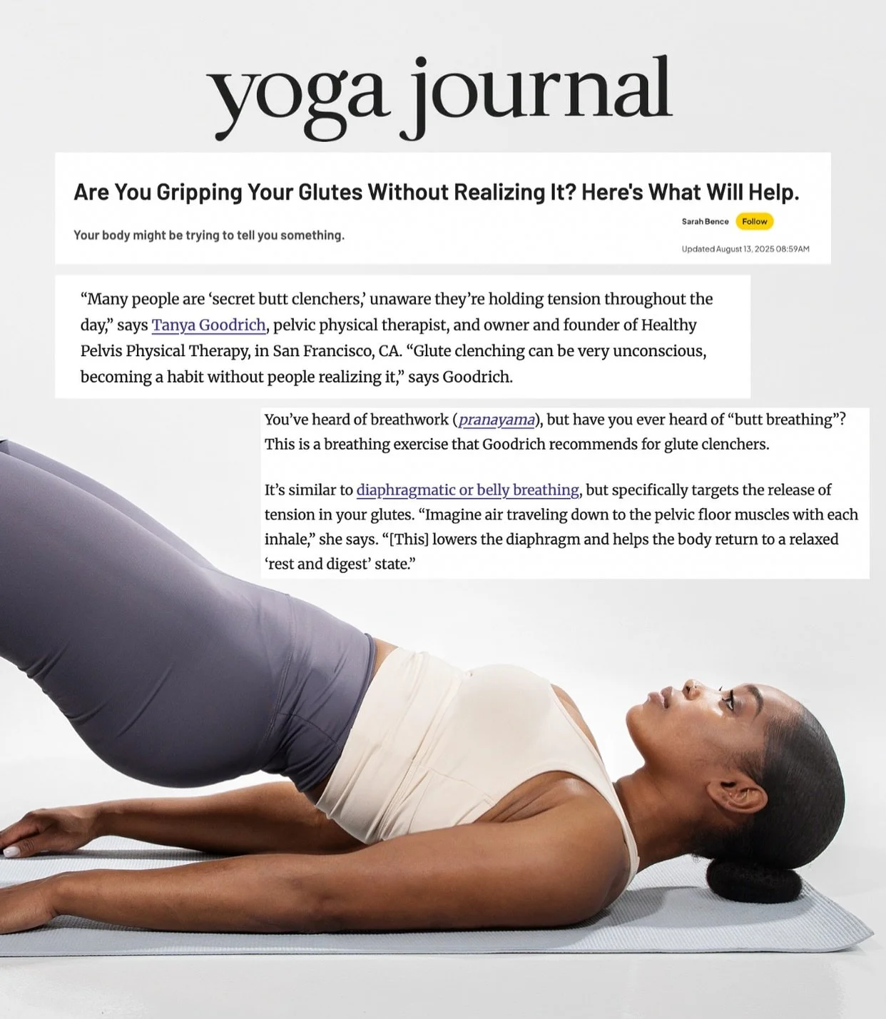 Are you clenching your glutes without knowing it? 🍑 You&rsquo;re not alone! 
Dr. Tanya is featured in Yoga Journal (@yogajournal), where she explains how clenching impacts pelvic health, why it matters, and simple exercises to help release tension. 