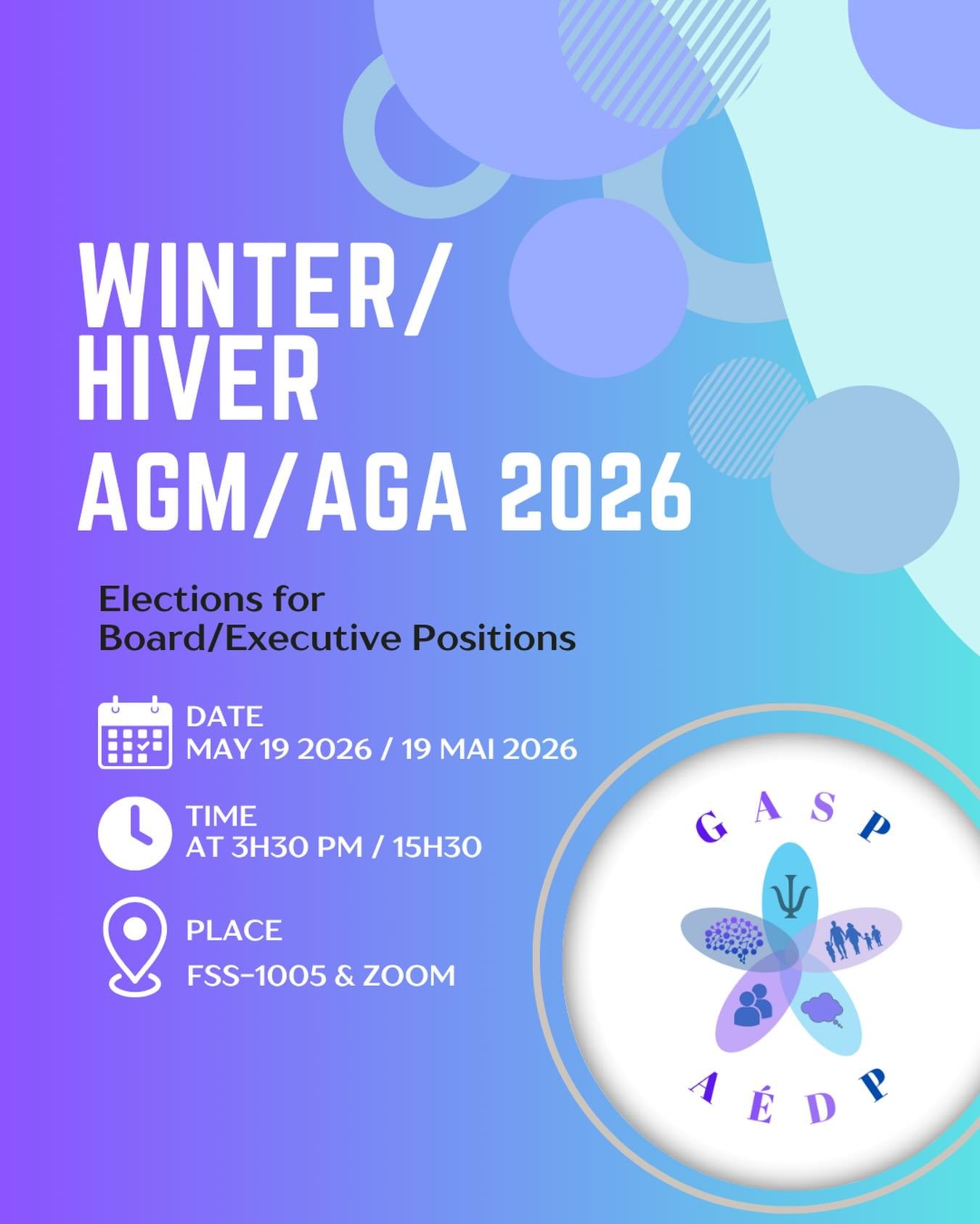 📢 It&rsquo;s that time of year! Join us for the Winter AGM 2026, your chance to shape the future of GASP!
🗳️ Elections for Board/Executive Positions
📅 May 19, 2026
⏰ 3:30 PM
📍 FSS-1005 &amp; Zoom
Whether you&rsquo;re ready to step up or just want