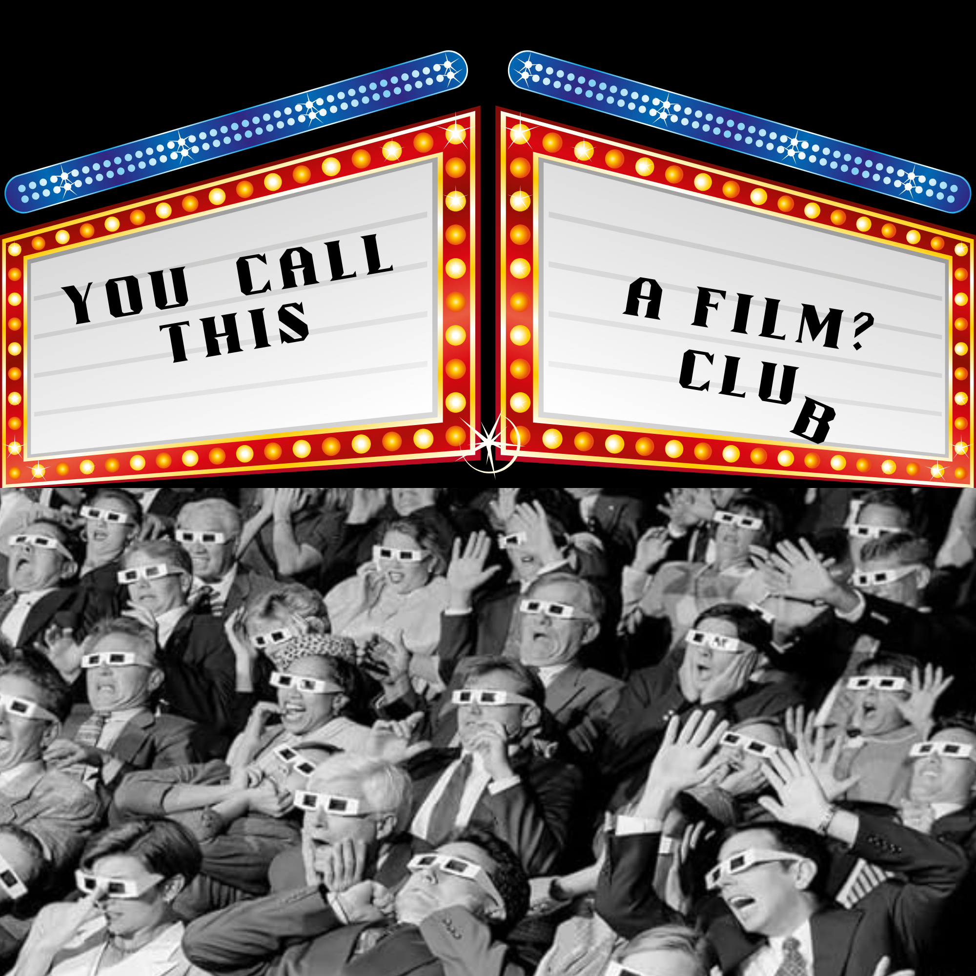 You Call This a Film? Club