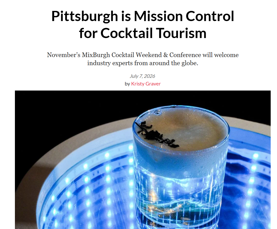 Pittsburgh Magazine - Pittsburgh is Mission Control for Cocktail Tourism