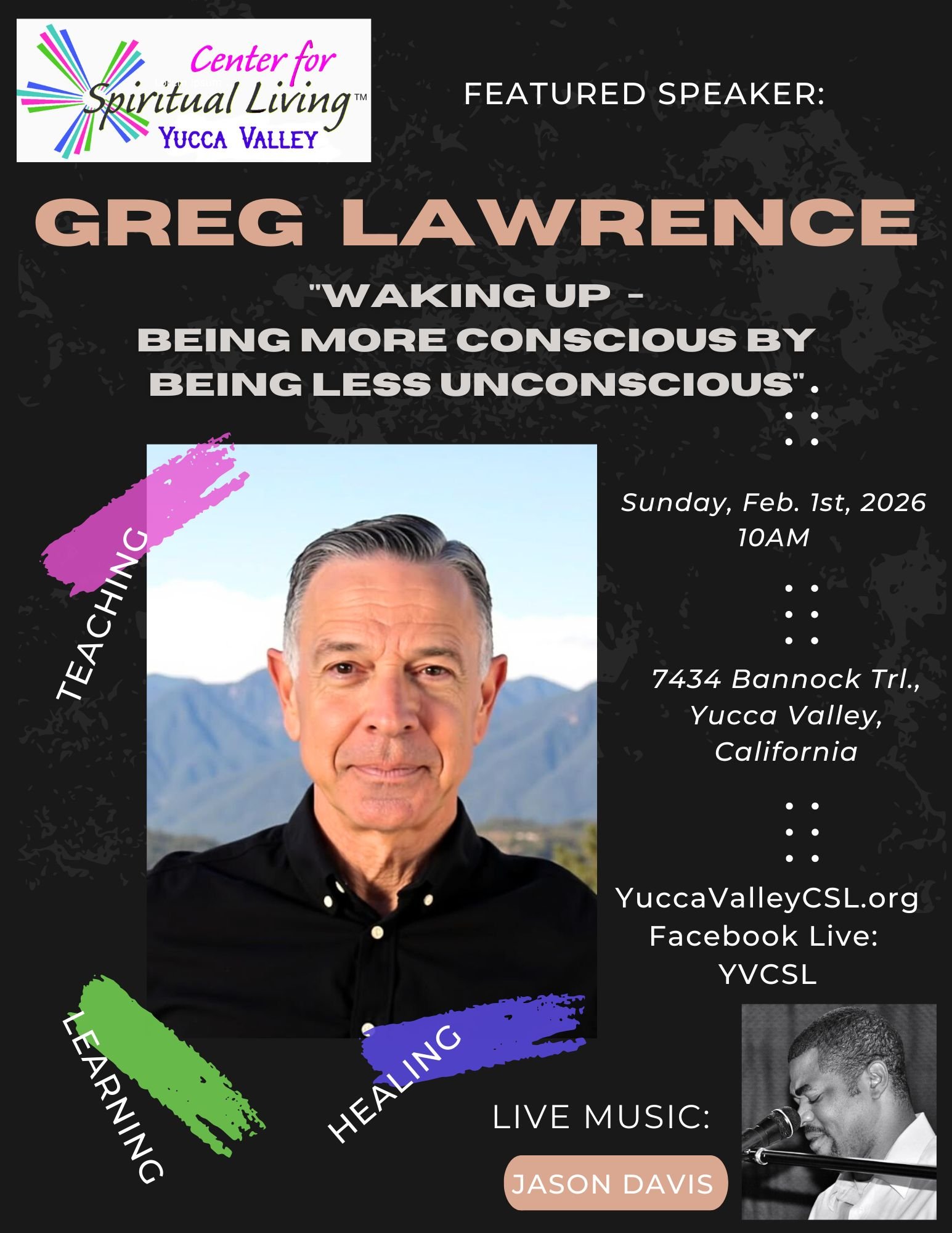 Event poster for the Center for Spiritual Living Yucca Valley featuring Greg Lawrence as the speaker on February 1, 2026, at 10 AM, with a photo of him and details about live music by Jason Davis.