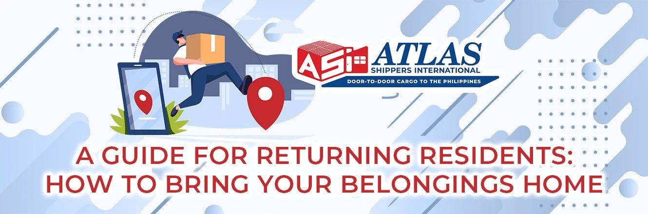 A Guide for Returning Residents: How to Bring Your Belongings Home to the Philippines