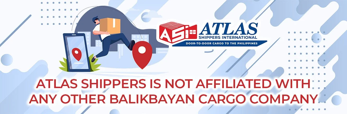 Atlas Shippers is NOT affiliated with any other balikbayan cargo company