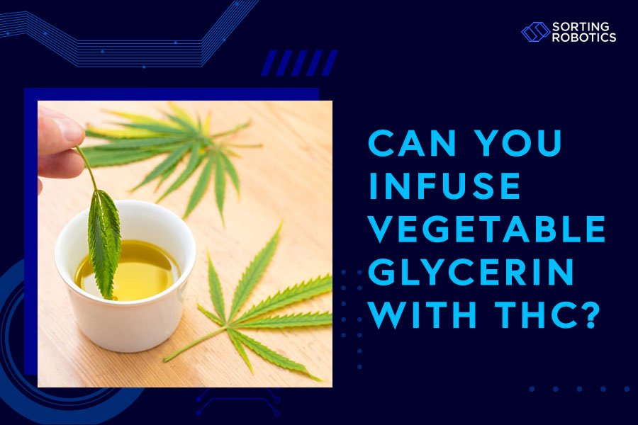 Can You Infuse Vegetable Glycerin with THC?