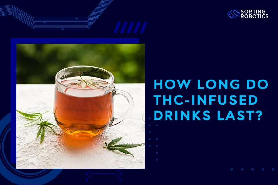 How Long Do THC-Infused Drinks Last?
