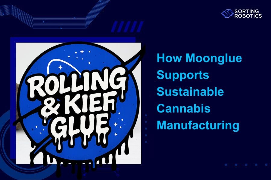 How MoonGlue Supports Sustainable Cannabis Manufacturing