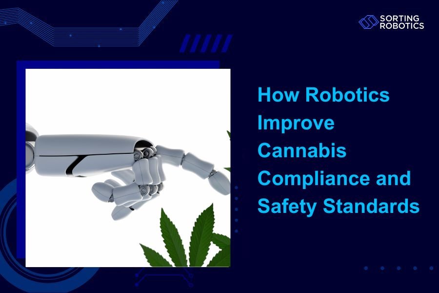 How Robotics Improve Cannabis Compliance and Safety Standards