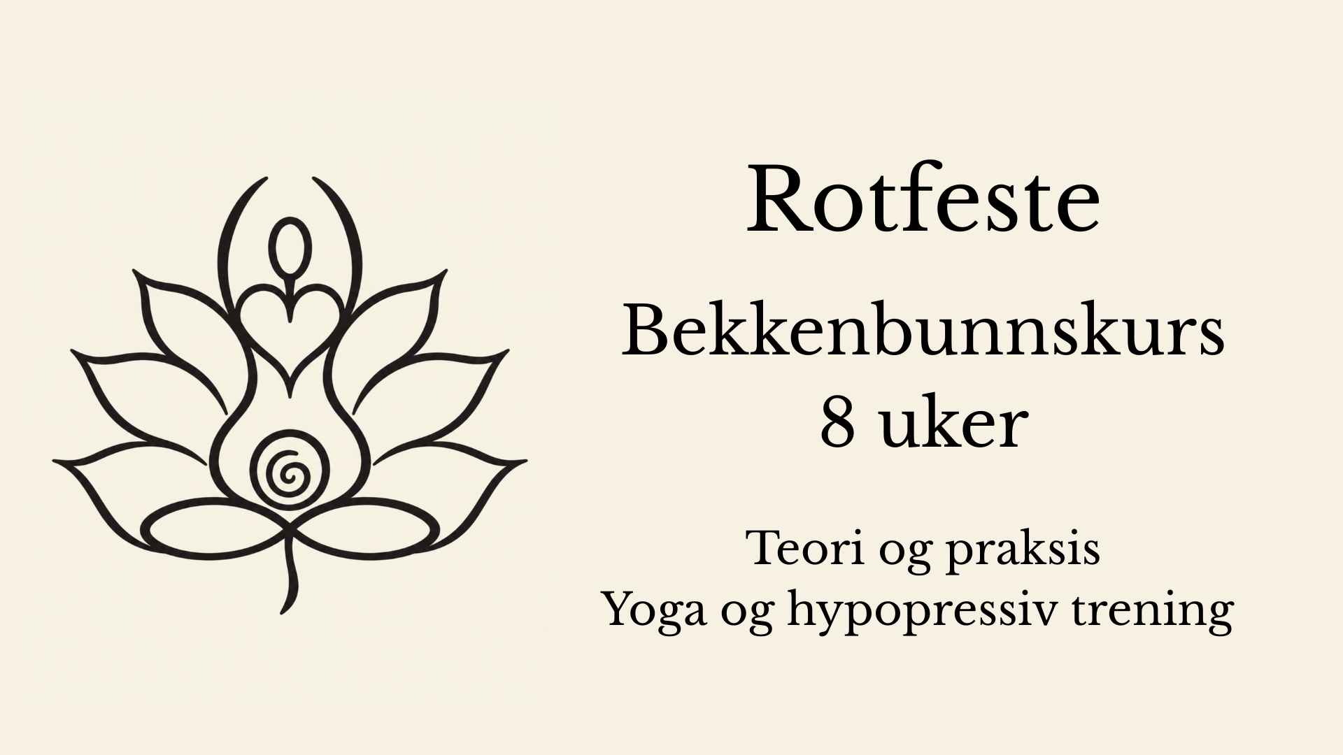 Rotfeste - Bekkenbunnskurs (Ettermiddag)