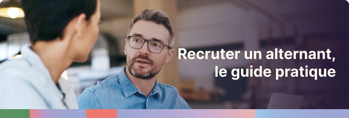 Recruter un alternant : le guide pratique en 6 étapes pour franchir le cap sans stress
