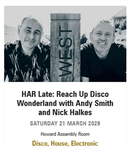Reach Up Disco Wonderland with Andy Smith & Nick Halkes